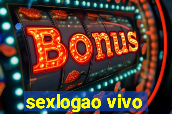 sexlogao vivo